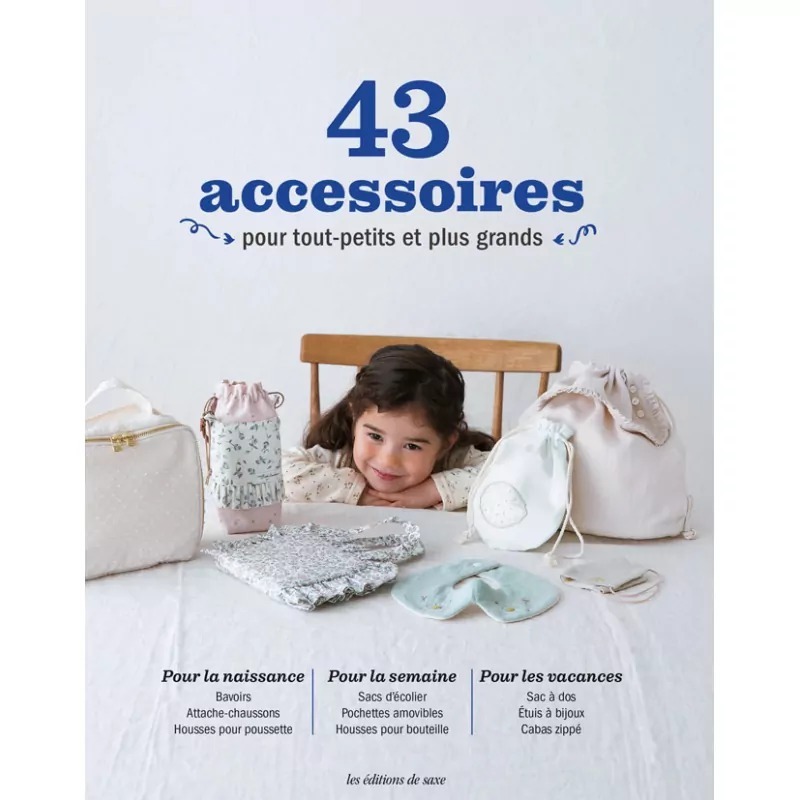 43-accessoires-a-coudre-pour-tout-petits-et-plus-grands_ml EDS - 43 accessoires pour tout-petits et plus grands – Image 1