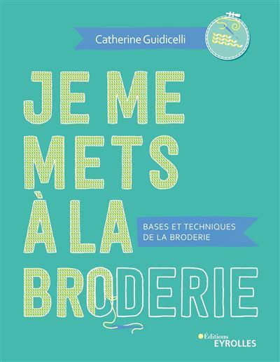MIL - Je me mets à la broderie