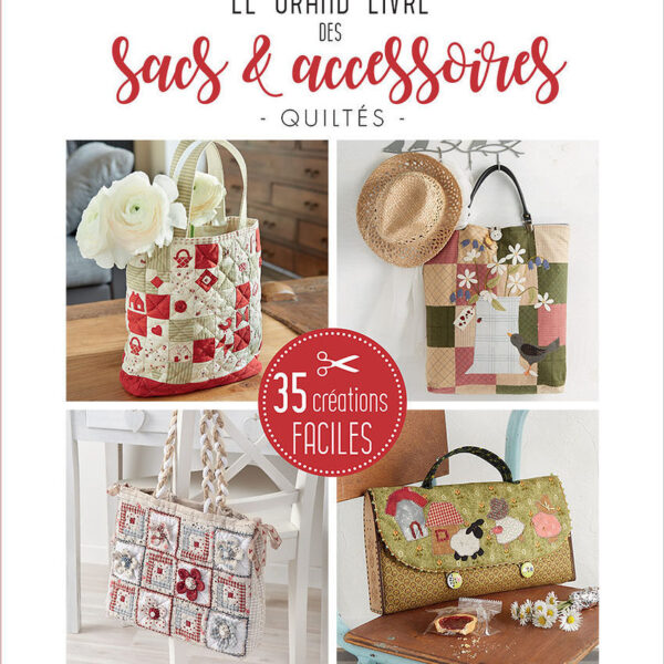 EDS - Le grand livre des sacs & accessoires quiltés
