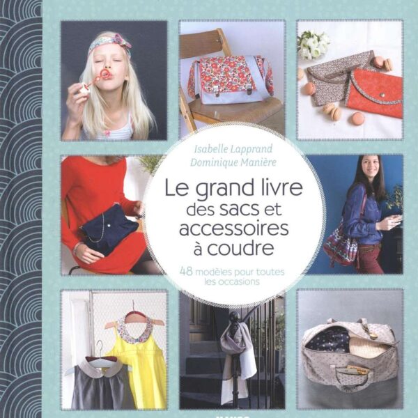 MIL - Le grand livre des sacs et accessoires à coudre